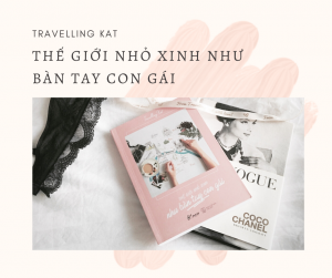 Thế giới nhỏ xinh như bàn tay con gái Travelling Kat