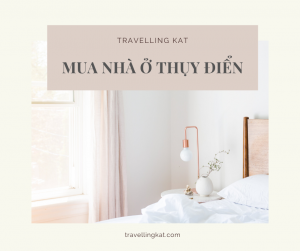 Mua nhà ở Thụy Điển - Travelling Kat